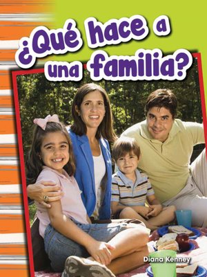 cover image of ¿Qué hace a una familia? Read-along eBook